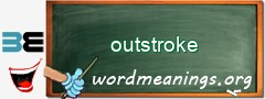 WordMeaning blackboard for outstroke